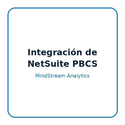Integración de NetSuite PBCS en flujos de planificación