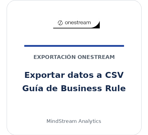 Exportar datos de OneStream a CSV con una Business Rule