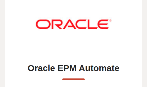 EPM Automate para automatizar cargas de datos y metadatos