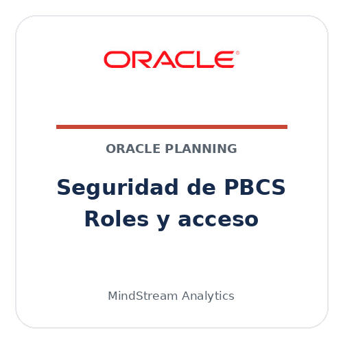 Seguridad de PBCS con roles y control de acceso