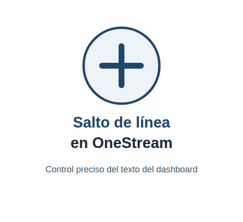 Ejemplo de salto de línea en OneStream